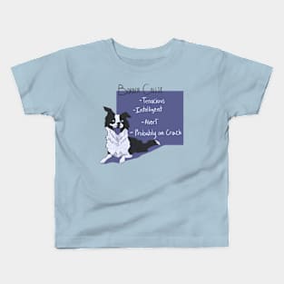 Border Collies on Crack Kids T-Shirt